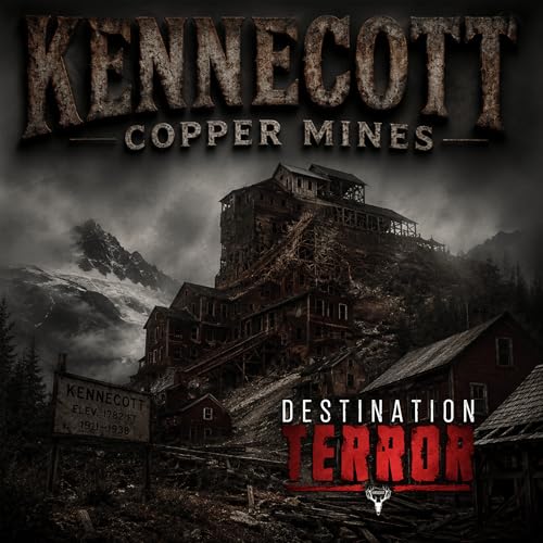 Kennecott - Alaska's $5 Billion Ghost Town Where Workers Never Left