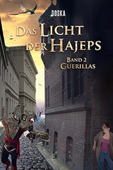 Paperback Das Licht der Hajeps: Guerillas [German] Book
