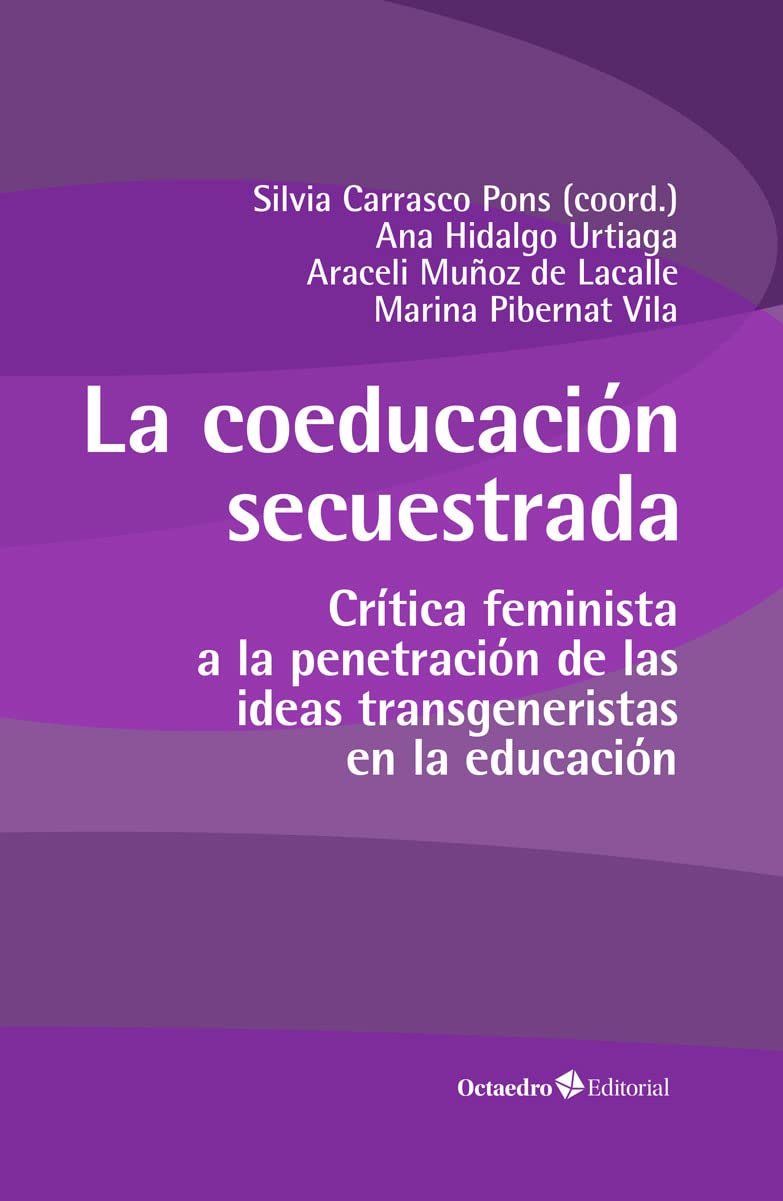La coeducación secuestrada: Crítica feminista a la penetración de las ideas transgeneristas en la educación (Horizontes Educación)