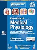 ESSENTIALS OF MEDICAL PHYSIOLOGY (FREE BOOK ON REVIEW OF MEDICAL PHYSIOLOGY): With Free Review of Medical Physiology