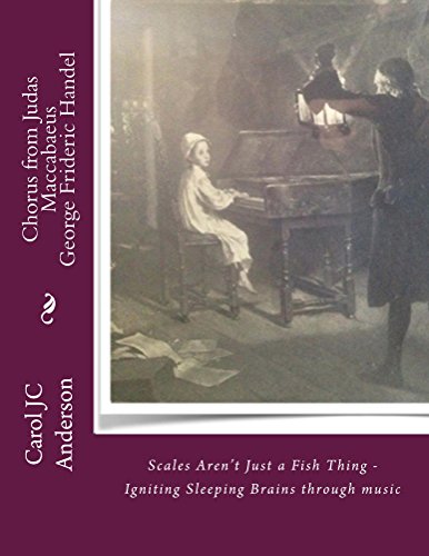 Chorus from Judas Maccabeus by George Frideric Handel: Scales Aren't Just a Fish Thing - Igniting Sleeping Brains through Music (Violin Book Two Series ... - Scales Aren't Just A Fish Thing 1)