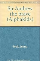 Sir Andrew The Brave 0760851123 Book Cover
