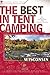 The Best in Tent Camping: Wisconsin, 2nd: A Guide for Campers Who Hate RVs, Concrete Slabs, and Loud Portable Stereos (Best in Tent Camping - Menasha Ridge)