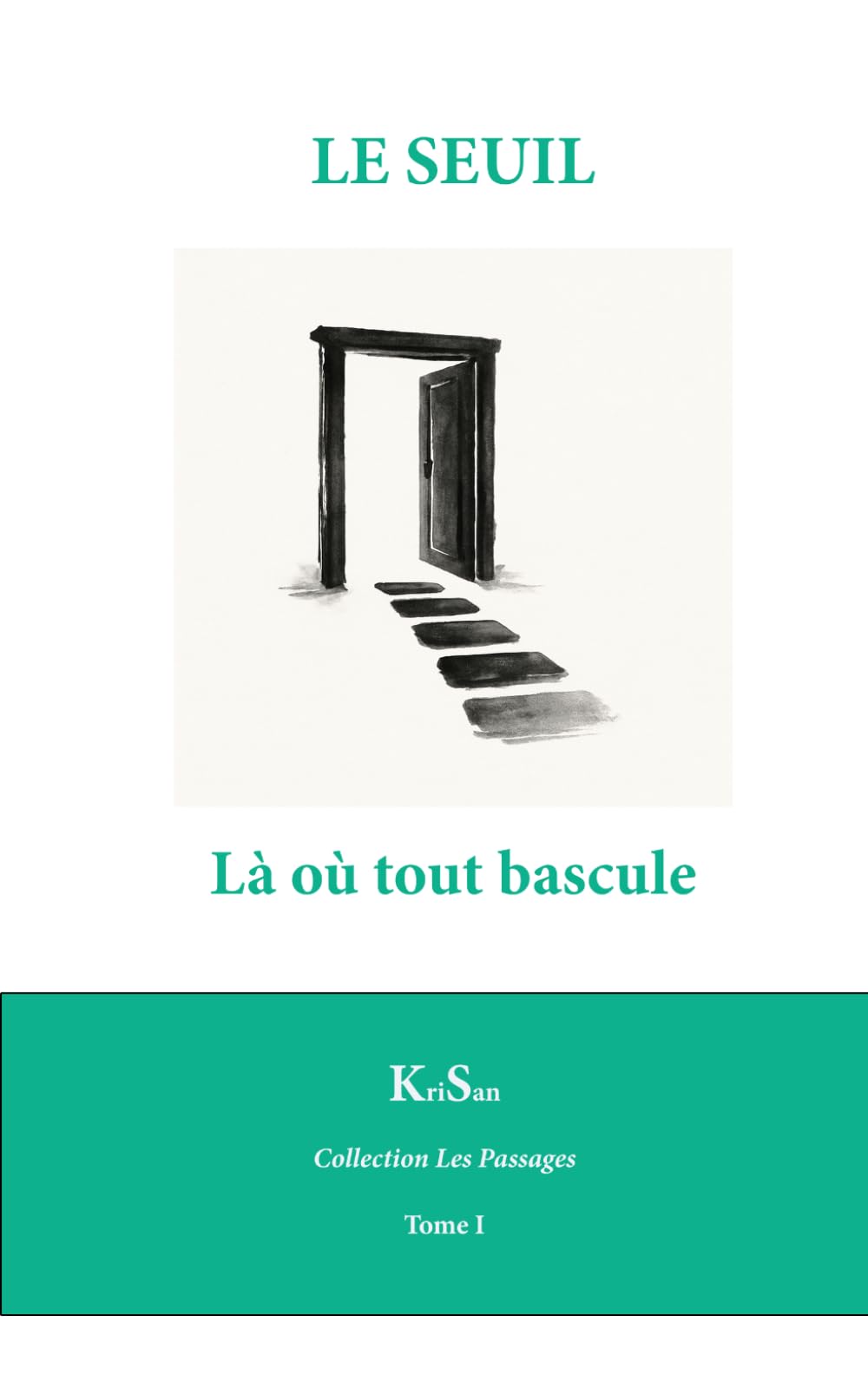 Le Seuil: Là ou tout bascule (Collection Les Passages)