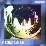 thomas blug band  Electric Gallery