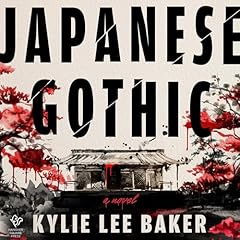 Japanese Gothic Audiolibro Por Kylie Lee Baker arte de portada