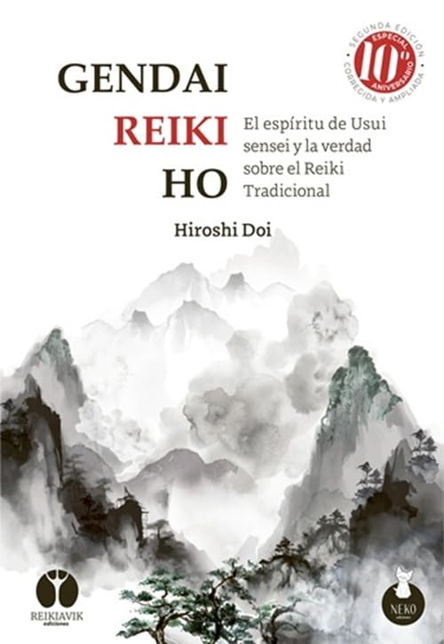 Gendai Reiki Ho: El espíritu de Usai sensei y la verdad sobre el Reiki tradicional. (Latidos)