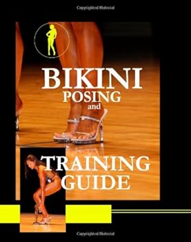 Paperback Bikini Posing and Training Guide.: Edition 2013 of the Bikini Training Guide. Book