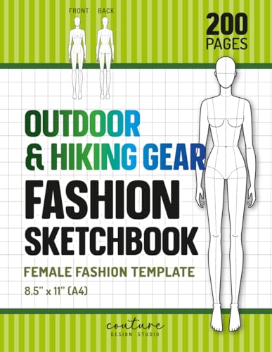 Outdoor & Hiking Gear Fashion Sketchbook: 200-page 8.5"x11" Female Croquis