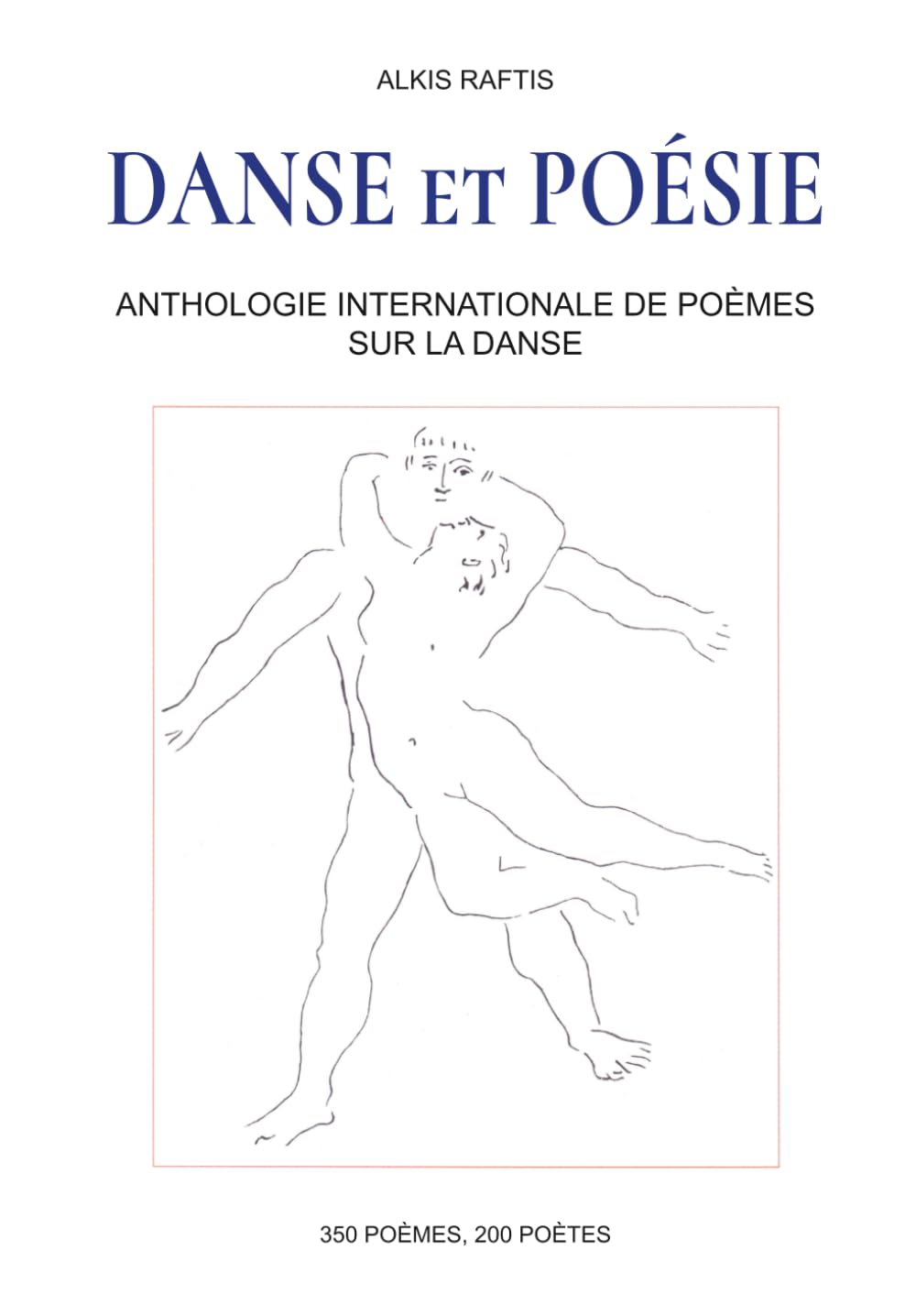 Danse et poésie: Anthologie internationale de poèmes sur la danse