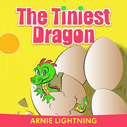 The Tiniest Dragon: The Lesson of Belief in Yourself