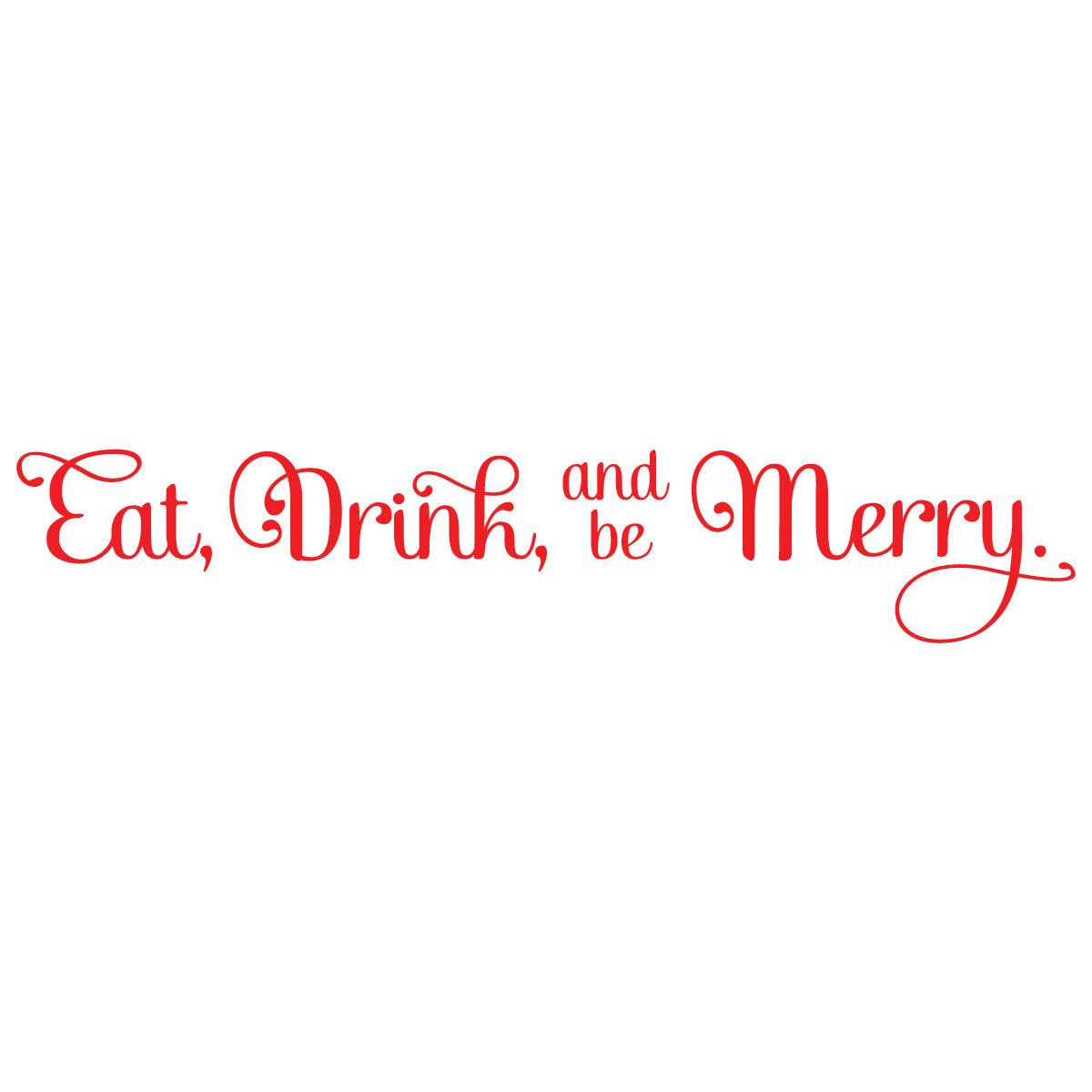24"x4" Eat Drink and Be Merry Wall Decal Sticker Color Choices Kitchen Dining Room Wall Decal Sticker Art Mural Home Décor Quote