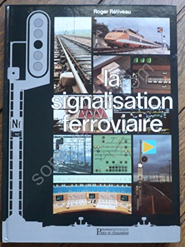 Télécharger La signalisation ferroviaire Livre PDF Gratuit