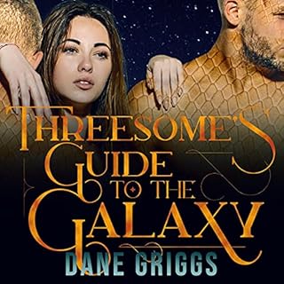 Threesome's Guide to the Galaxy Audiolibro Por Dane Griggs arte de portada