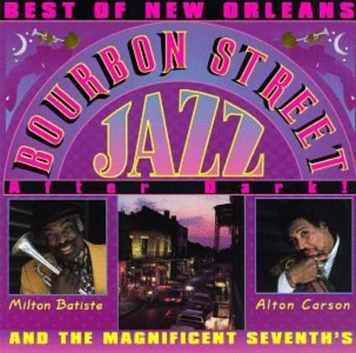 Best of New Orleans Bourbon Street Jazz After Dark