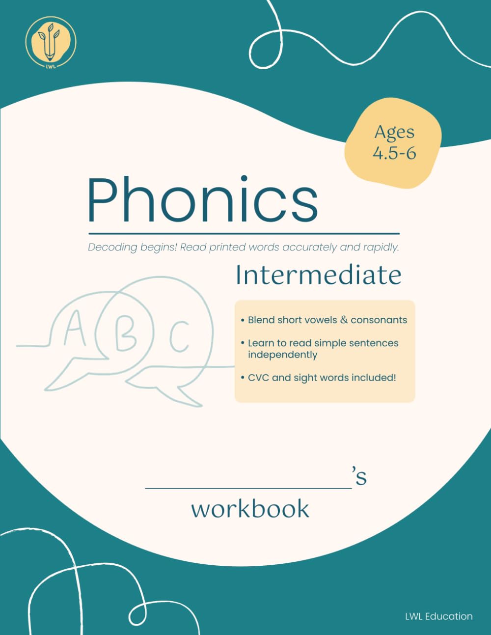Intermediate Phonics: Decoding begins! Read printed words accurately and rapidly.
