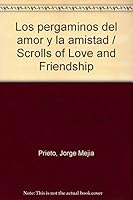 Los pergaminos del amor y la amistad / Scrolls of Love and Friendship 9686701036 Book Cover