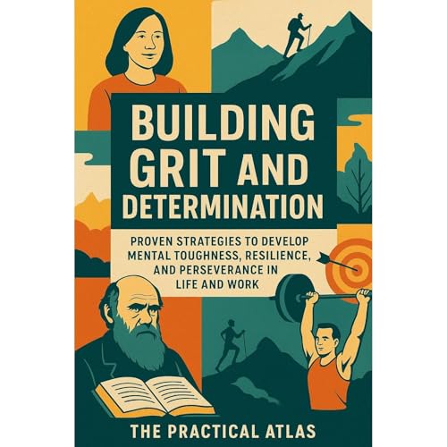 Building Grit and Determination Audiolibro Por The Practical Atlas arte de portada