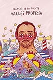 Valles profecía (ESPASAesPOESÍA)