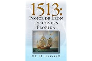 1513: Ponce de Leon Discovers Florida