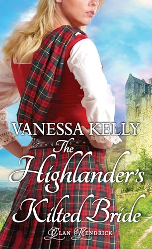 The Highlander's Kilted Bride (Clan Kendrick)