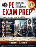 PE Mechanical HVAC and Refrigeration Exam Prep: Complete Study Guide with 2100+ Practice Questions, Solutions & Real Exam Strategies