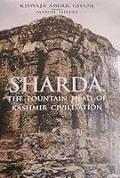 Sharda: The Fountain Head of Kashmir Civilisation 8183395244 Book Cover