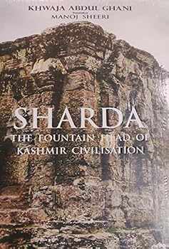 Hardcover Sharda: The Fountain Head of Kashmir Civilisation Book