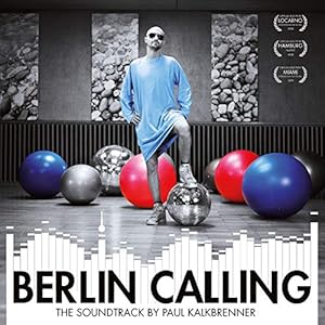 Berlin Calling (2lp, Gatefold, First Time on Vinyl