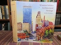 Winston-Salem's Architectural Heritage 0692354743 Book Cover