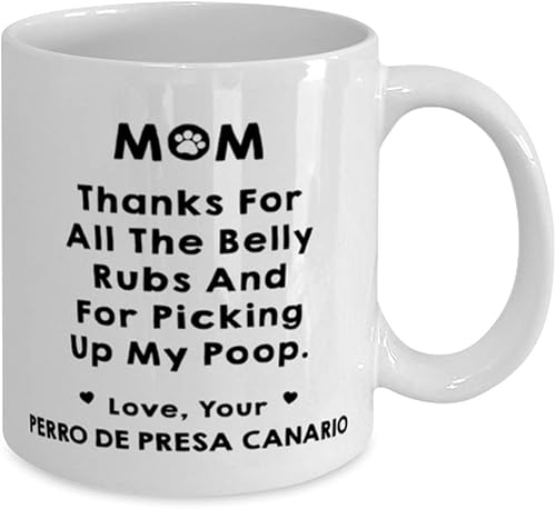 Miniatura 2 de Perro De Presa Canario Mom, Thanks For All The Belly Rubs And For Picking Up My Poop Coffee Mug 11Oz.