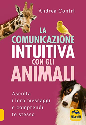 Télécharger La comunicazione intuitiva con gli animali Francais PDF