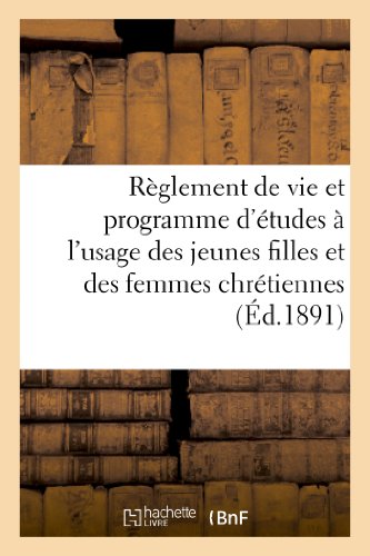 livre Règlement de vie et programme d'études à l'usage des jeunes filles et des femmes chrétiennes