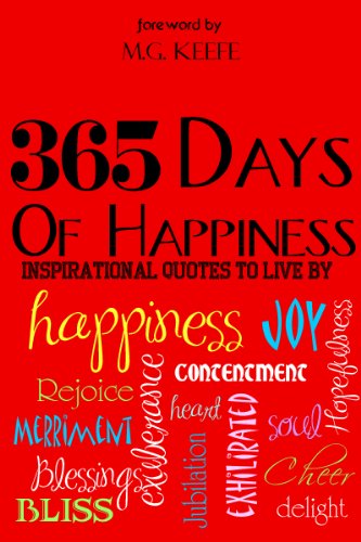 365 Days of Happiness: Inspirational Quotes to Live By
