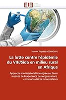 La Lutte Contre L''A(c)Pida(c)Mie Du Vih/Sida En Milieu Rural En Afrique 6131519838 Book Cover