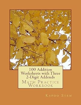 Paperback 100 Addition Worksheets with Three 2-Digit Addends: Math Practice Workbook Book