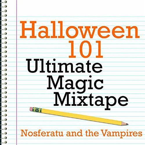 Halloween 101 - Ultimate Magic Mixtape