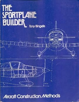 Unknown Binding The Sportplane Builder: Aircraft Construction Methods (Revised Edition) Book