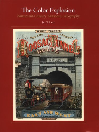 The Color Explosion: Nineteenth Century American Lithography