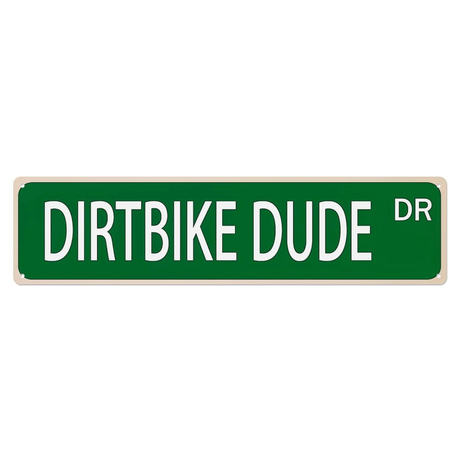 Dirtbike Dude Dr Street Sign Metal Tin Sign Plaque