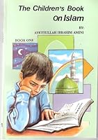 The Children's Book on Islam Book One 9644384210 Book Cover