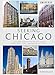 Seeking Chicago: The Stories Behind the Architecture of the Windy City-One Building at a Time