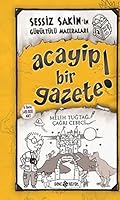 Sessiz Sakin'in Gurultulu Maceralari 3 - Acayip Bir Gazete! 6055122405 Book Cover
