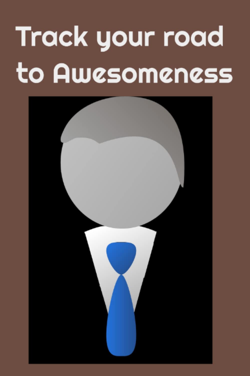 Track your road to Awesomeness