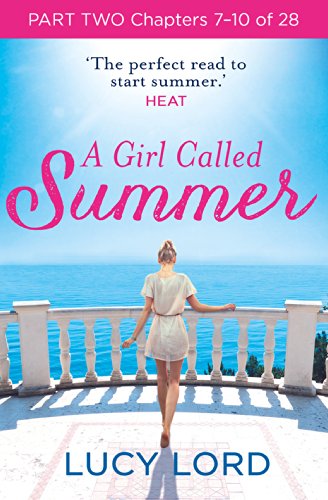 A Girl Called Summer: Part Two, Chapters 7–10 of 28 (English Edition)
