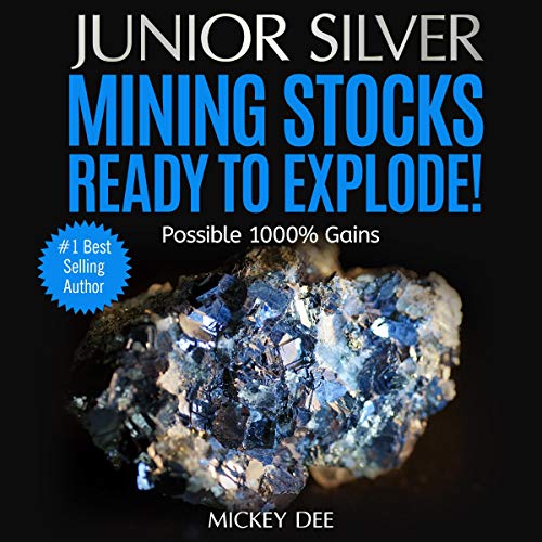 Junior Silver Mining Stocks Ready to Explode! by Mickey Dee episode artwork