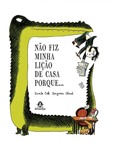 Não Fiz Minha Lição de Casa Porque… [Portuguese] 8520437532 Book Cover