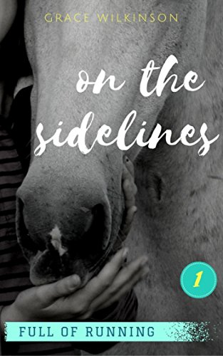 Télécharger On the Sidelines: (Full of Running #1) (English Edition) Livre PDF Gratuit