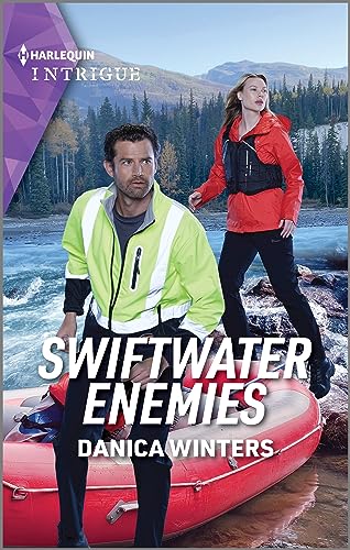 Swiftwater Enemies: A Harlequin Montana Protector Suspense Romance