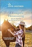 A Cowgirl's Homecoming: An Uplifting Inspirational Romance (Four Sisters Ranch, 1)